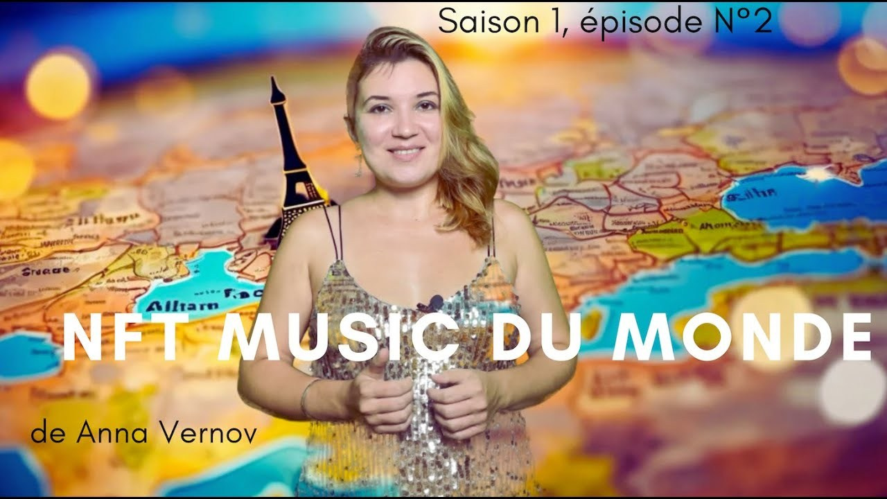 NFT Music du Monde. Association CASIdAF & BRUCEF avec Vernov Production & AKKA Music