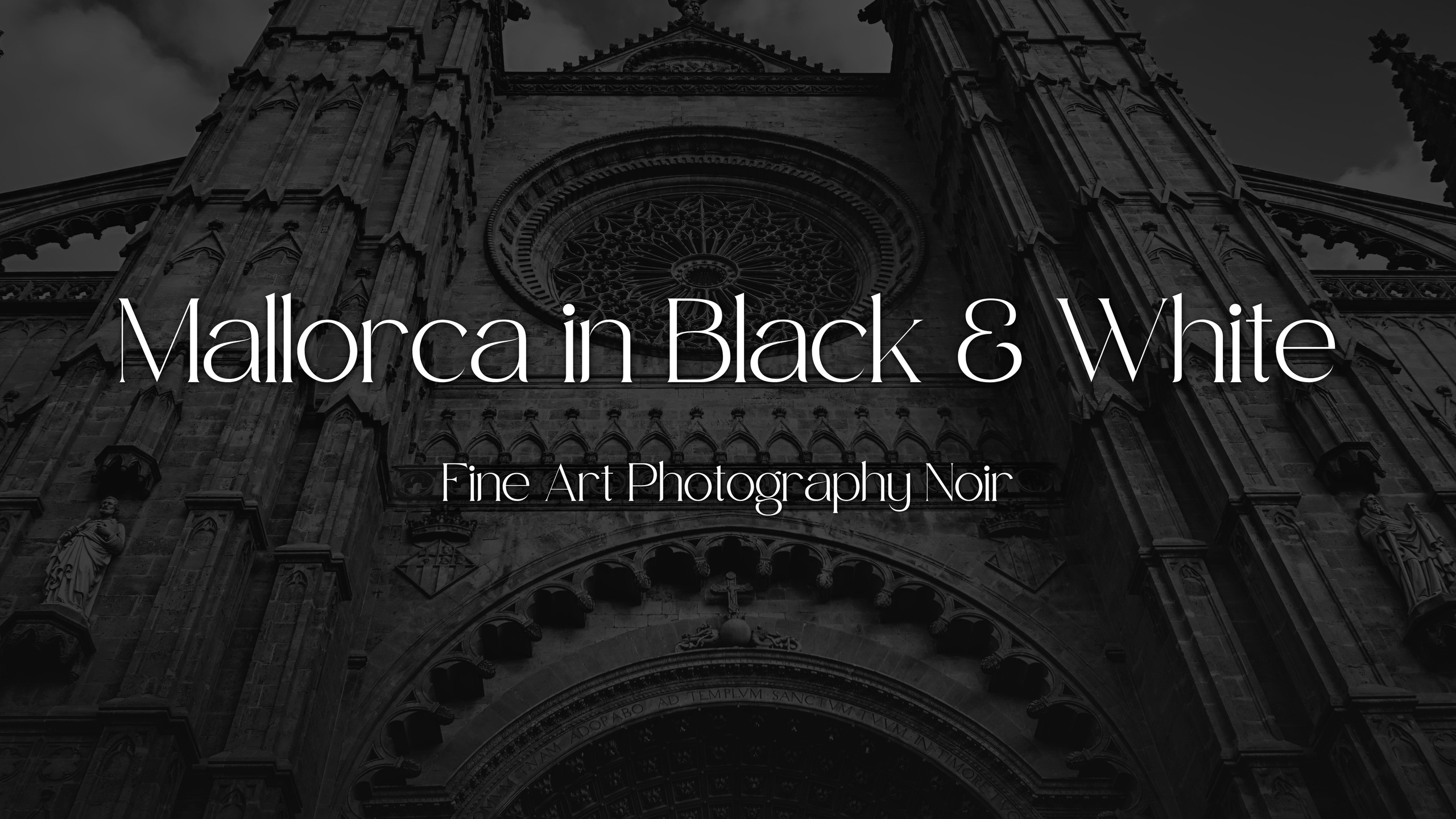 Mallorca in&nbsp;Black & White&nbsp;— Fine Art Photography Noir